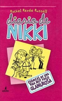 DAIRIO DE NIKKI 1. CRÓNICAS DE UNA VIDA MUY POCO GLAMUROSA  | rachel renée russell