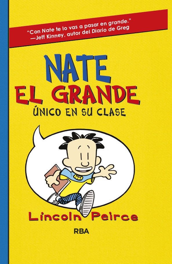 Nate el grande. Único en su clase * | Lincoln Peirce