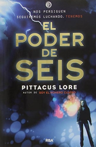 El poder de seis * | Pittacus Lore