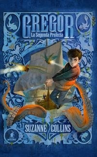 GREGOR  la segunda profecia  | Suzane  Collins