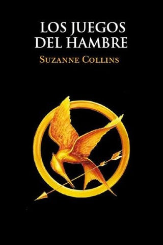 LOS JUEGOS DEL HAMBRE * | Suzanne Collins