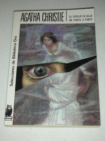 EL ESPEJO SE RAJO DE PARTE A PARTE | Agatha Christie