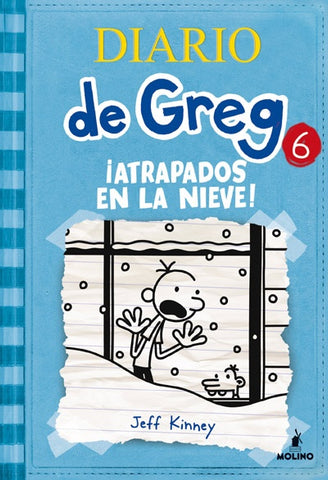 DIARIO DE GREG 6: ¡ATRAPADOS EN LA NIEVE!*.. | Jeff Kinney