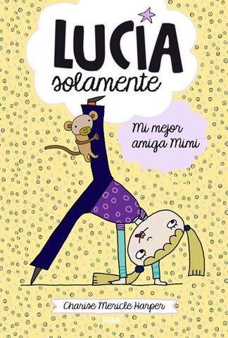 LUCIA SOLAMENTE - MI MEJOR AMIGA MIMI *.. | Charise Mericle Harper