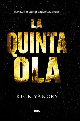 LA QUINTA OLA .. | Rick  Yancey