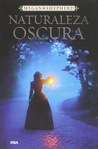 NATURALEZA OSCURA | MEGAN SHEPHERD