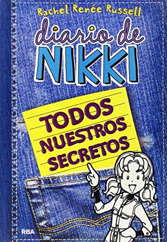 TODOS NUESTROS SECRETOS 3*.. | rachel renée russell