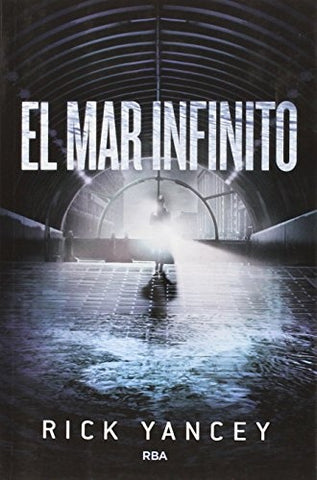 EL MAR INFINITO * | Rick  Yancey