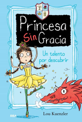 PRINCESA SIN GRACIA 2 UN TALENTO...* | LOU KUENZLER
