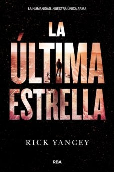 La ultima estrella * | Rick  Yancey