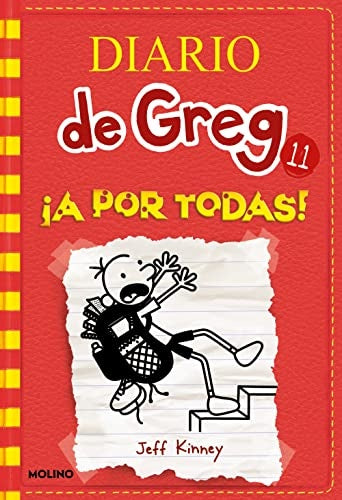 DIARIO DE GREG 11: ¡A POR TODAS! *.. | Jeff Kinney