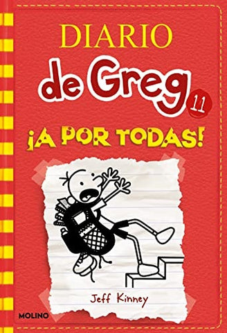 DIARIO DE GREG 11: ¡A POR TODAS! *.. | Jeff Kinney