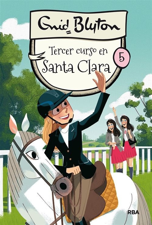 SANTA CLARA 5. TERCER CURSO EN SANTA CLARA | Grid  Blyton