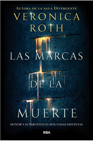 LAS MARCAS DE LA MUERTE  | Verónica  Roth