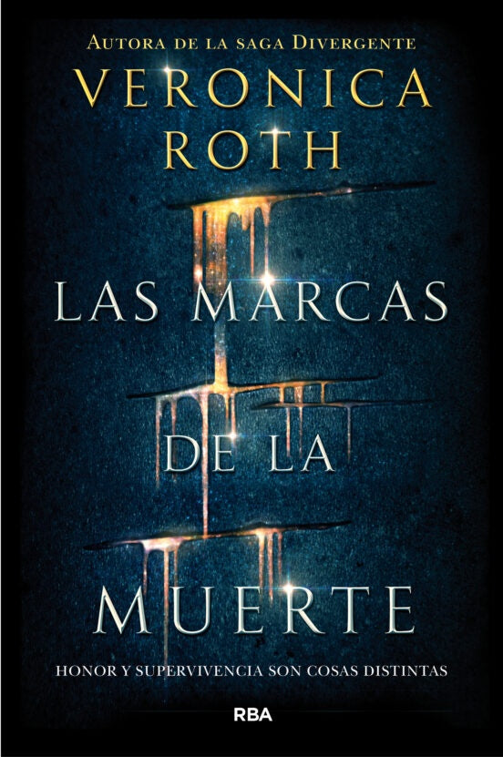 LAS MARCAS DE LA MUERTE  | Verónica  Roth