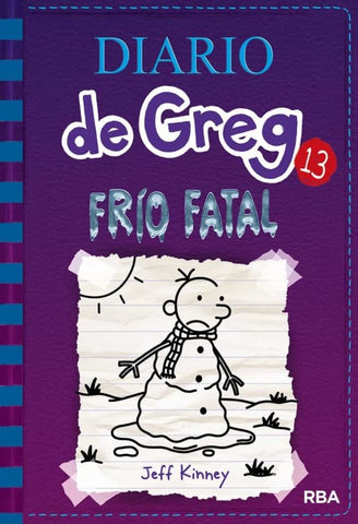 DIARIO DE GREG 13. FRIO FATAL T/D*.. | Jeff Kinney
