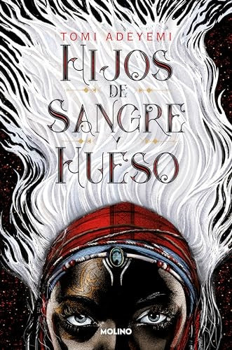 Hijos de sangre y hueso * | Tomi  Adeyemi
