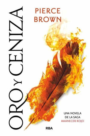 ORO Y CENIZA | Pierce Brown