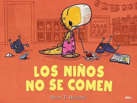 LOS NIÑOS NO SE COMEN* | RYAN T. HIGGINS
