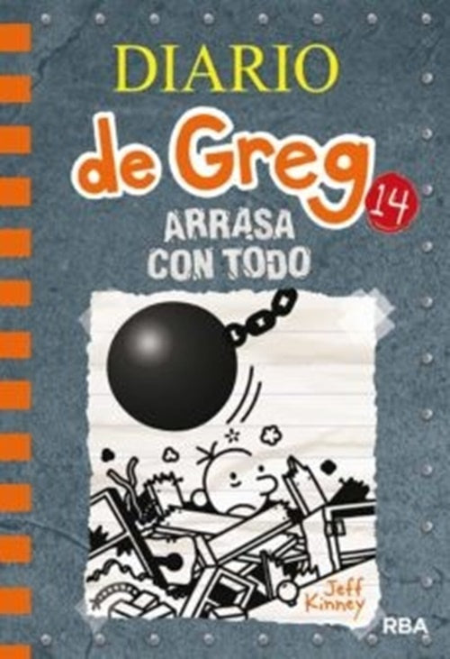 DIARIO DE GREG 14. ARRASA CON TODO*.. | Jeff Kinney