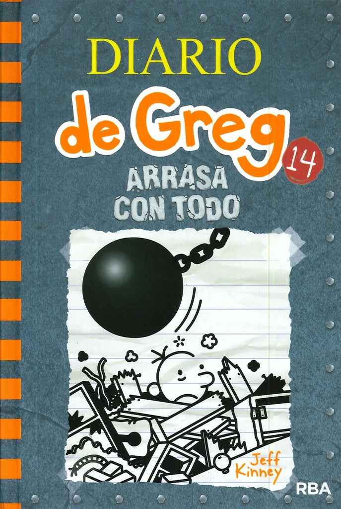 DIARIO DE GREG 14. ARRASA CON TODO*.. | Jeff Kinney