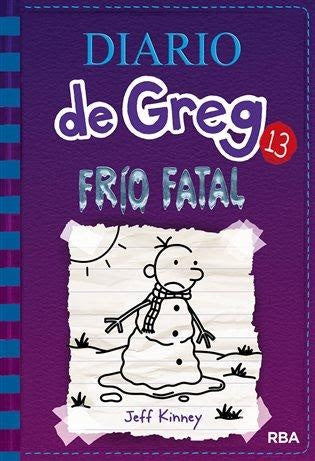 DIARIO DE GREG 13): FRIO FATAL.. | Jeff Kinney