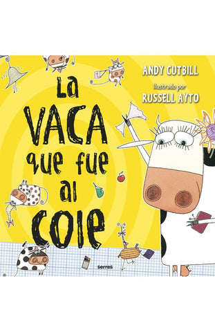 LA VACA QUE FUE AL COLE | ANDY CUTBILL