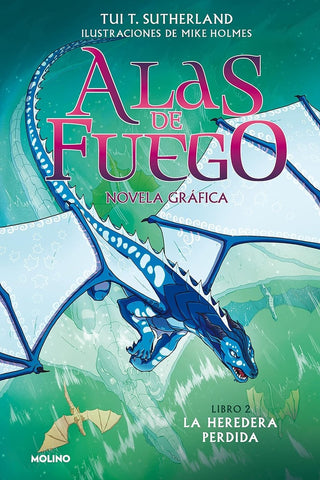 ALAS DE FUEGO 2. LA HEREDERA PERDIDA*.. | TUI T. SUTHERLAND