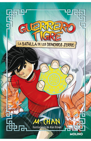 GUERRERO TIGRE 2 - LA BATALLA DE LOS DEMONIOS ZORRO.. | M.  CHAN