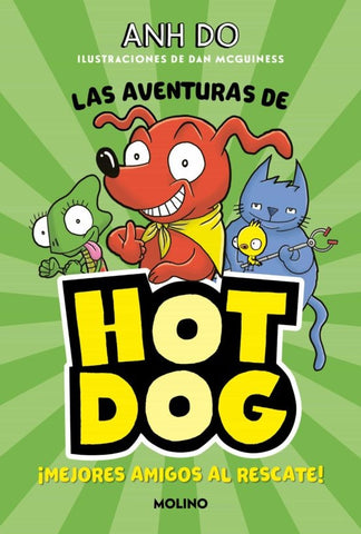 LAS AVENTURAS DE HOTDOG 1  MEJORES AMIGOS AL RESCATE *.. | Anh Do