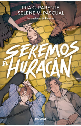 SEREMOS EL HURACAN.. | IRIA G.  PARENTE