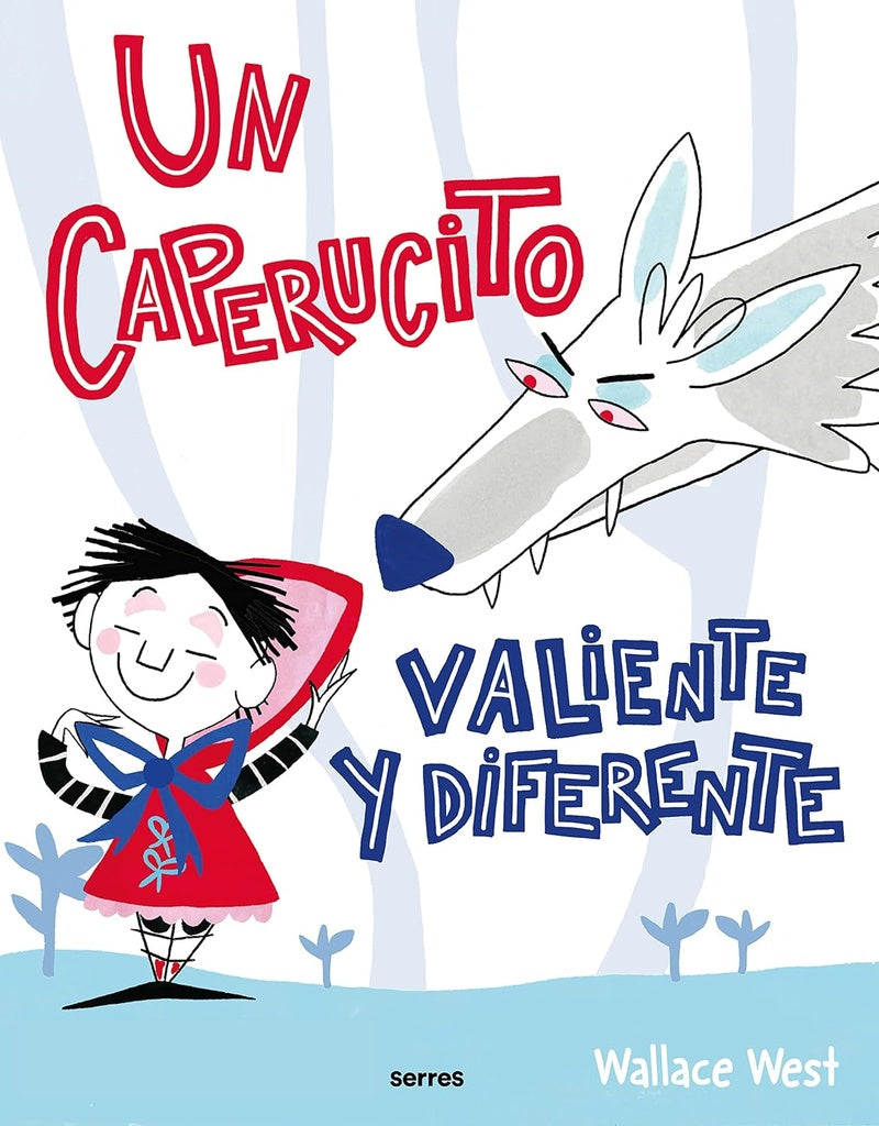 UN CAPERUCITO VALIENTE Y DIFERENTE.. | WALLACE WEST