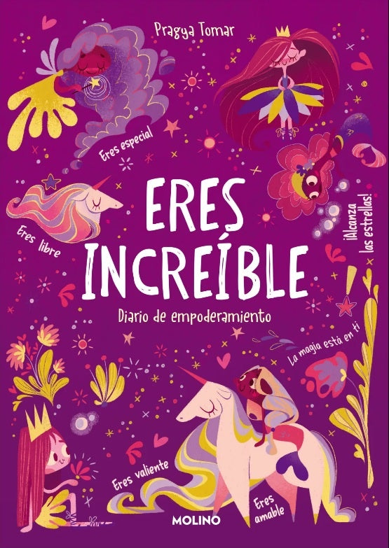 ERES INCREIBLE: DIARIO DE EMPODERAMIENTO PARA NIÑAS.. | PRAGYA  TOMAR