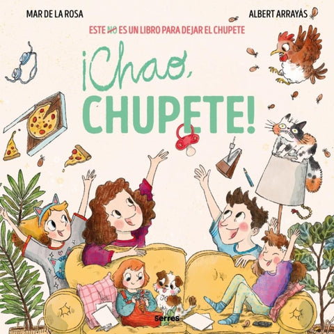¡CHAO, CHUPETE!.. | MAR  DE LA ROSA