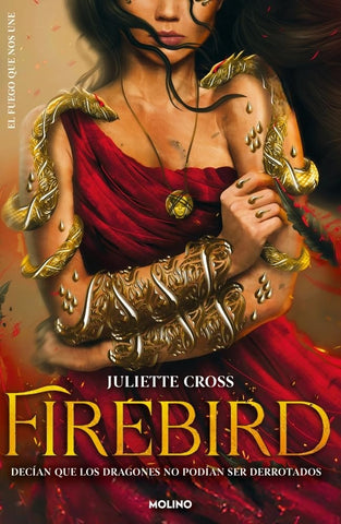 FIREBIRD (EL FUEGO QUE NOS UNE 1).. | Juliette  Cross