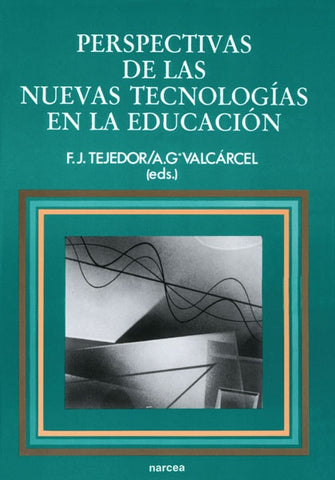 Perspectivas de las nuevas tecnologías en la educación | Tejedor, García Valcárcel