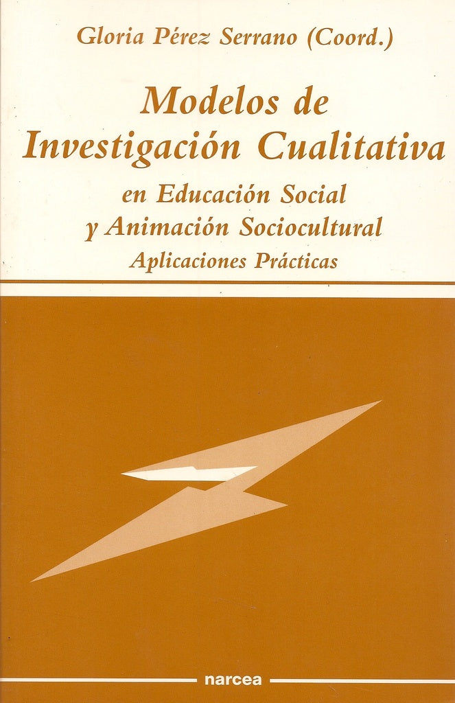 Modelos de Investigación Cualitativa en Educación Social y Animación Sociocultural | Gloria Pérez Serrano