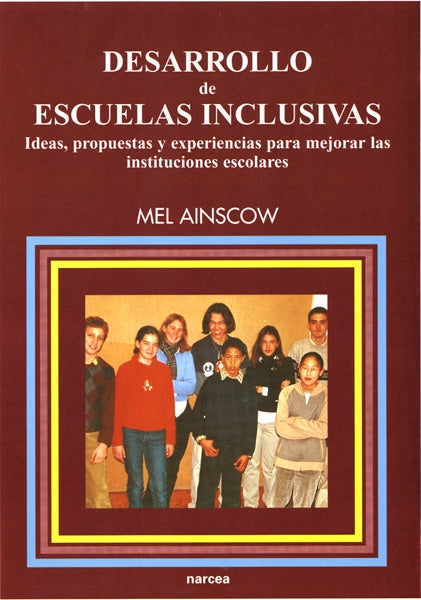DESARROLLO ESCUELAS INCLUSIVAS | Mel  Ainscow