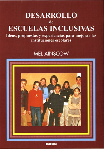 DESARROLLO ESCUELAS INCLUSIVAS | Mel  Ainscow