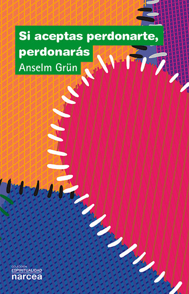Si aceptas perdonarte, perdonarás | Anselm Grun
