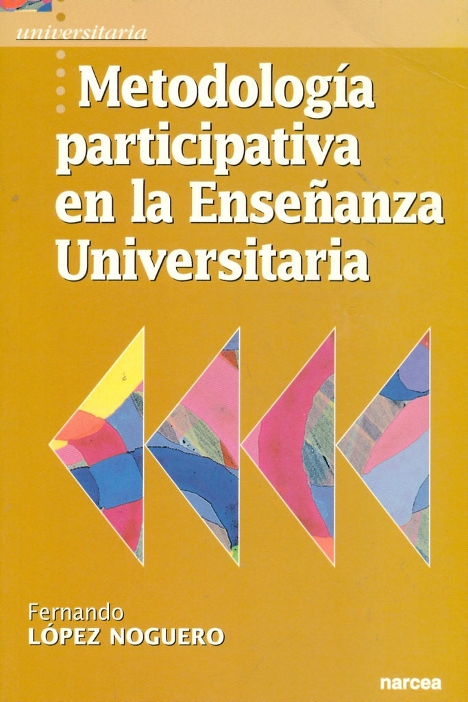 Metodología participativa en la Enseñanza Universitaria | Fernando López-Noguero