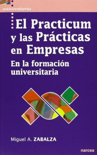 El practicum y las prácticas en empresas | Miguel Ángel Zabalza