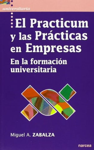 El practicum y las prácticas en empresas | Miguel Ángel Zabalza