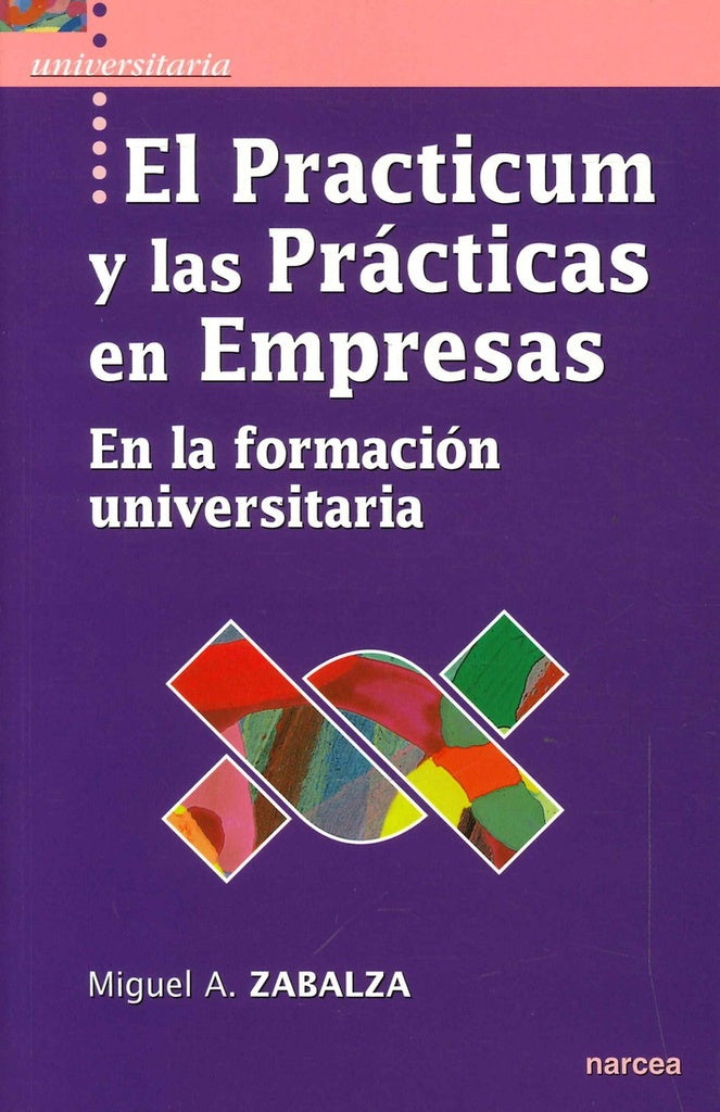 El practicum y las prácticas en empresas | Miguel Ángel Zabalza