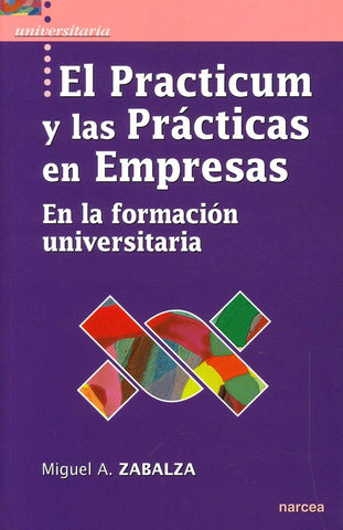El practicum y las prácticas en empresas | Miguel Ángel Zabalza