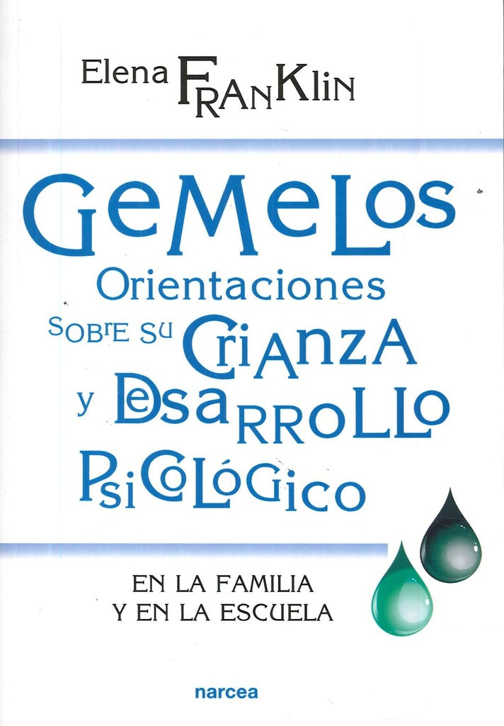 Gemelos. Orientaciones sobre su crianza y desarrollo psicológico | Elena Franklin