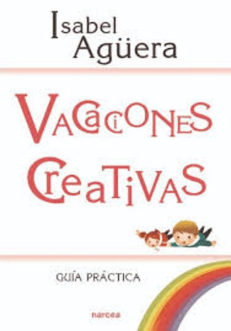 Vacaciones creativas | Isabel Agüera