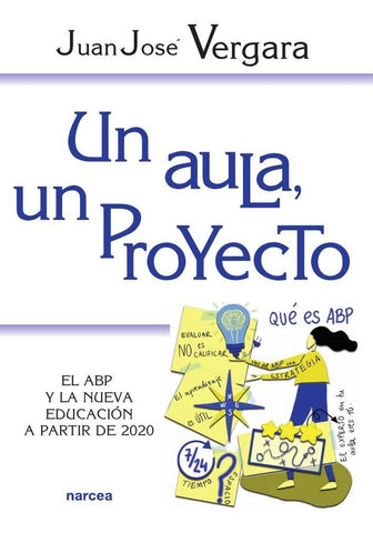 Un aula, un proyecto | Juan José Vergara