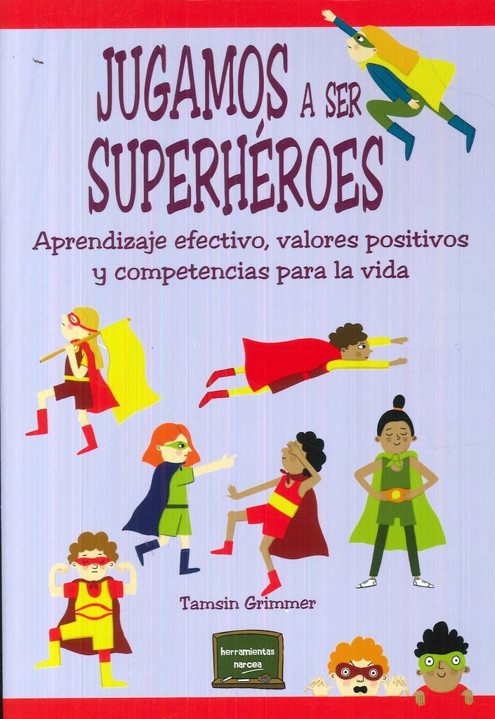 Jugamos a ser superhéroes | Tamsin Grimmer