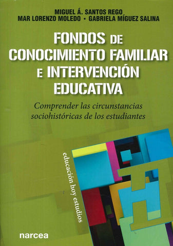 Fondos de Conocimiento Familiar e intervención educativa | Santos Rego, Lorenzo Moledo y otros